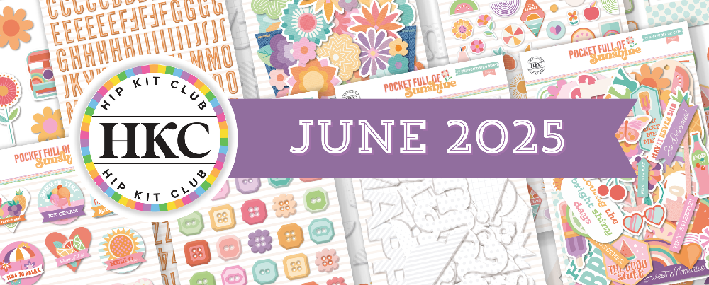 June 2025 Kits for Scrapbooking, Card Making and Papercrafting